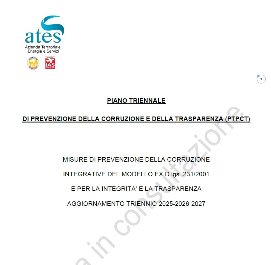 AVVISO DI CONSULTAZIONE PUBBLICA SUL PIANO TRIENNALE DI PREVENZIONE DELLA CORRUZIONE E DELLA TRASPARENZA DI ATES SRL – misure di prevenzione della corruzione integrative del Modello ex D.lgs. 231/2001 AGGIORNAMENTO TRIENNIO 2025-2026-2027